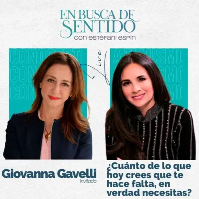 ¿Cuánto de lo que crees que te hace falta,en verdad, necesitas? Con Giovanna Gavelli