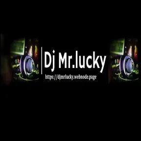 Dj Mr.lucky  On Air Sreaming