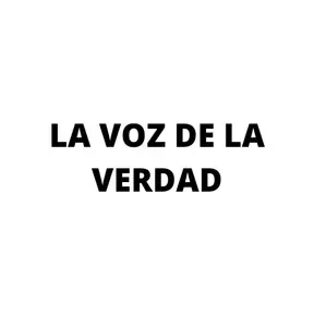 LA VOZ DE LA VERDAD