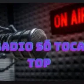 radia só toca as top