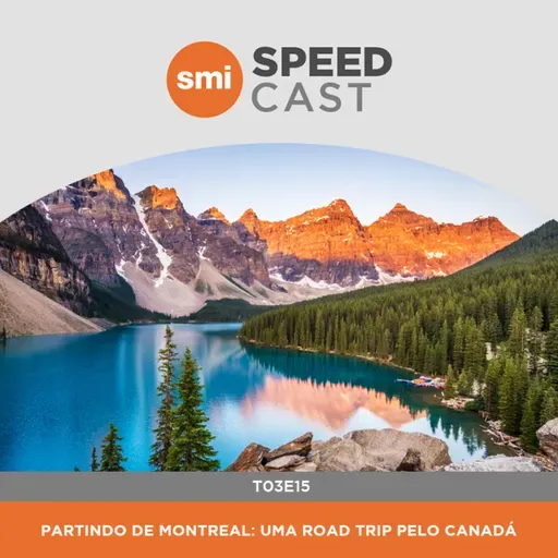 #15 Partindo de Montreal: uma road trip pelo Canadá