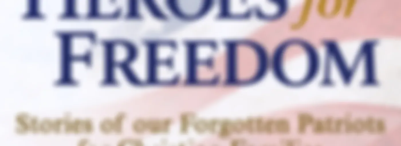Heroes For Freedom | Patriotic, Conservatives, Christians, Families, Heroes, WW1, WW2, Revolutionary War