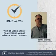 MISSIONÁRIO: DESAFIOS, DIFICULDADES, EXPERIÊNCIAS. [CONHECENDO VÁRIOS PAÍSES E SUAS CULTURAS]