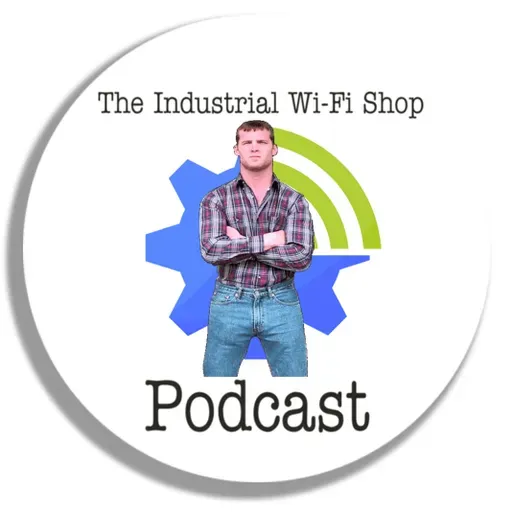 The Industrial Wi-Fi Shop Podcast – Ep. 15 What’s the Frequency, Kenneth!?