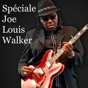 Blues Club – Spéciale Joe Louis Walker😢