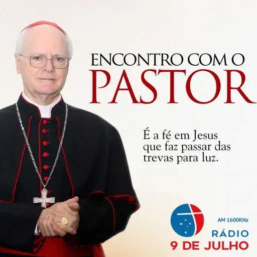 Programa - ENCONTRO COM O PASTOR - É a fé em Jesus que faz passar das trevas para luz - 16.03.2026