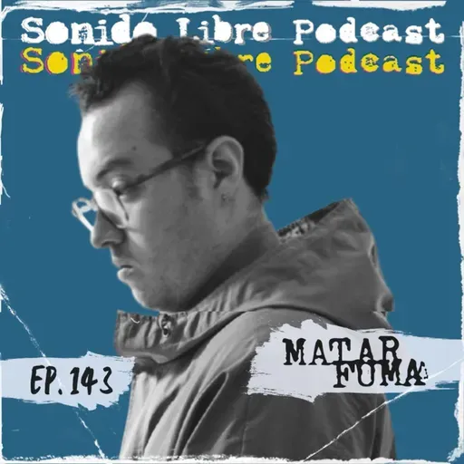 E143 / MATAR FUMA / Presentando su nuevo álbum ´No Fue Fácil´