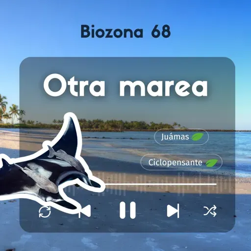 Biozona 68. Otra Marea de comunicación
