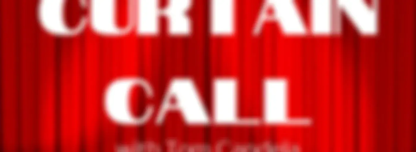 Radio Catskill - Curtain Call with Tom Candela