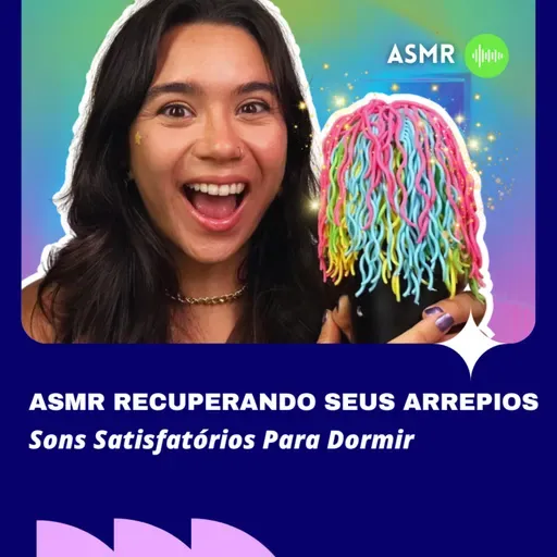 ASMR Recuperando Seus Arrepios | Sons Satisfatórios Para Dormir e Relaxamento Profundo