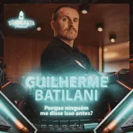 #112 Guilherme Batilani | Porque ninguém me disse isso antes? | Tá Em Alta Podcast