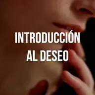 Introducción al deseo