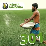 Inédita Pamonha 301 - Parábola do Semeador