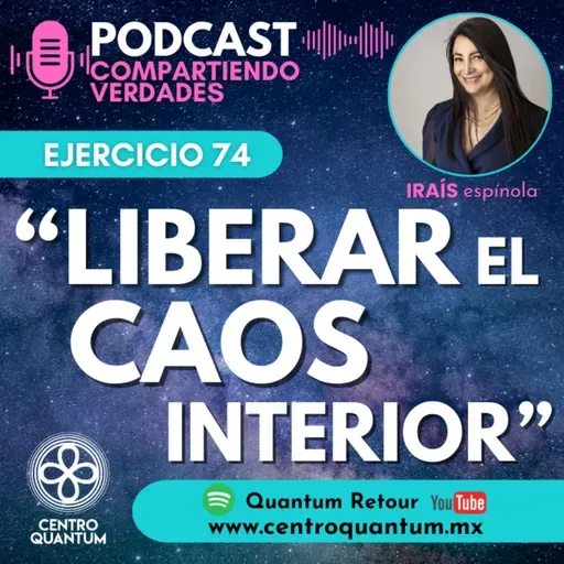 E74. Ejercicio para liberar el caos