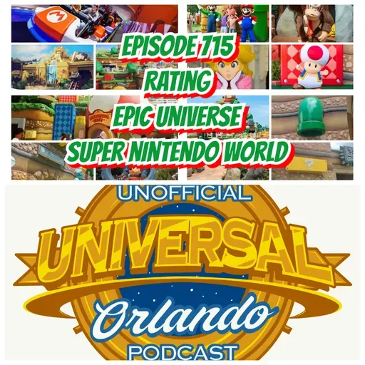 UUOP #715 - Rating Epic Universe : Super Nintendo World