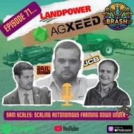 71. Sam Scales: Scaling autonomous farming down under