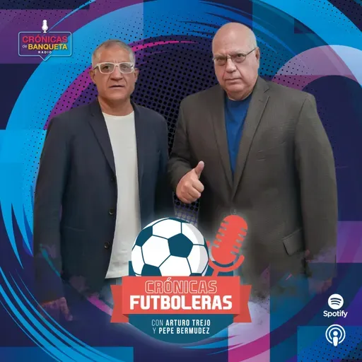 Crónicas Futboleras - "Historia Club Atlante FC" - con: Arturo Trejo y Pepe "el cachorro" Bermúdez