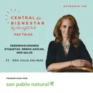 Ep- 165 Desenmascarando etiquetas: menos azúcar, más salud