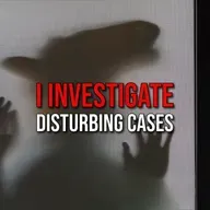 S5 Ep265: Episode 265: I Investigate Disturbing Cases