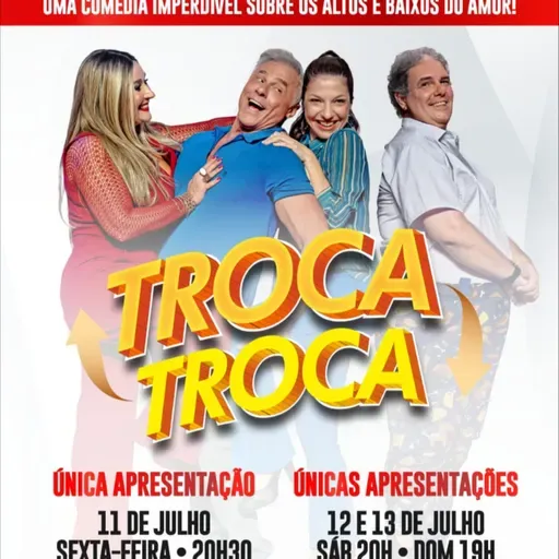 Comédia Troca Troca discute o amor