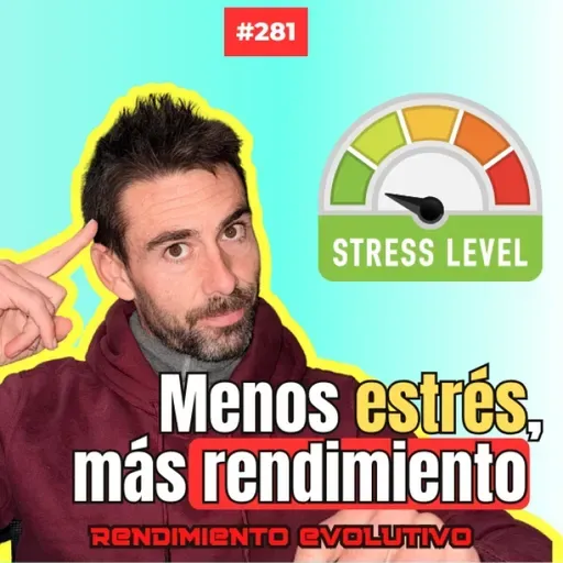 281. Ajustar el entrenamiento a una vida estresante.