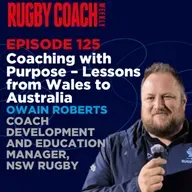 Coaching with Purpose – Lessons from Wales to Australia