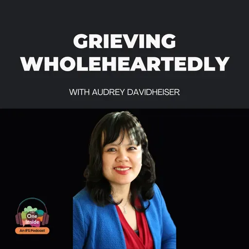 Grieving Wholeheartedly with Audrey Davidheiser