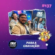 #137 - Para a gravação
