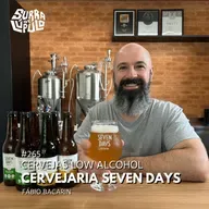 Cervejas Low Alcohol - Cervejaria Seven Days - Fabio Bacarin | Surra#265