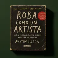 "Roba como un artista" te da permiso, pero no dice cómo
