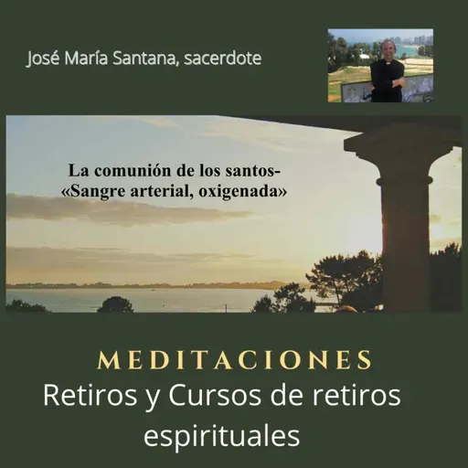 La comunión de los santos- «Sangre arterial, oxigenada»