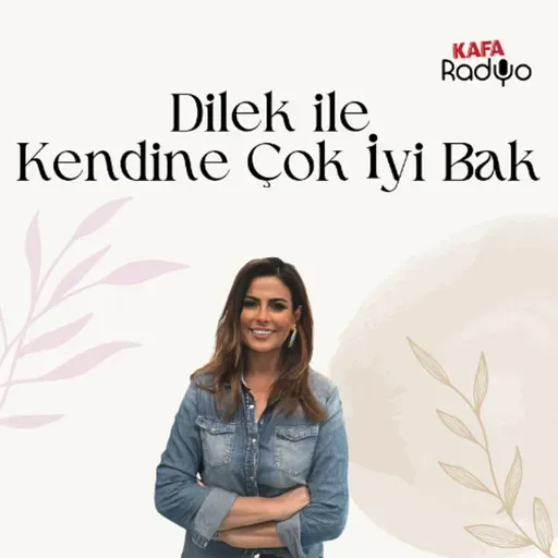 Dilek İle Kendine Çok İyi Bak (03 Mayıs 2026)