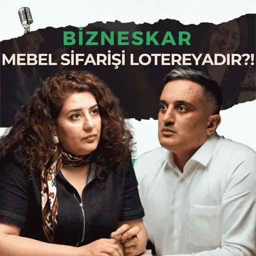 Aldanmamaq üçün nələrə diqqət etməli? Mebel sifarişi lotereyadır?  | Vüsalə Həziyeva | Bizneskar