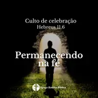 Permanecendo na fé