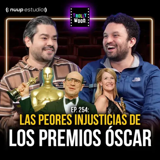 Ep. 254 - Las peores injusticias de los PREMIOS OSCAR