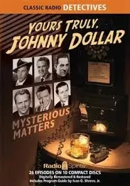 JOHNNY DOLLAR     THE VALENTINE MATTER (PT 2 CONCLUSION)