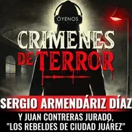 Temporada 2: Episodio #9 Sergio Armendáriz Díaz y Juan Contreras Jurado, "Los Rebeldes de Ciudad Juárez"