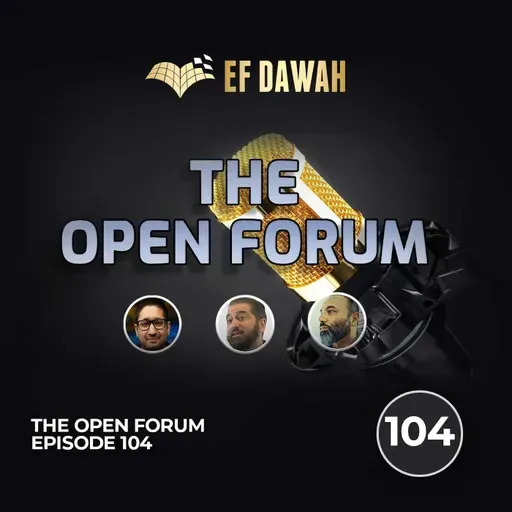 The Open Forum Episode 104