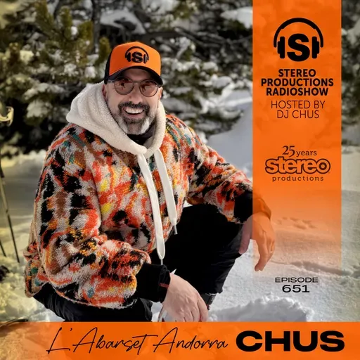 CHUS AT L'ABARSET (ANDORRA) Stereo Productions Podcast 651
