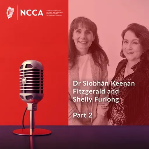 E19: Child agency - From understanding to practice (Part 2) - Dr Siobhán Keenan Fitzgerald and Shelly Furlong.