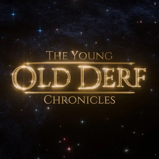 Announcing: The Young Old Derf Chronicles