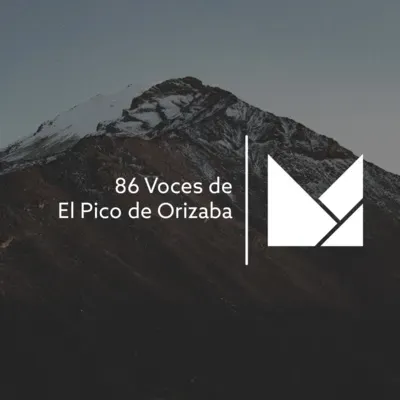 86 - Voces de El Pico de Orizaba