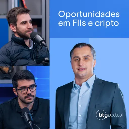 #207: Como uma possível queda de juros impacta os FIIs e o mercado cripto?