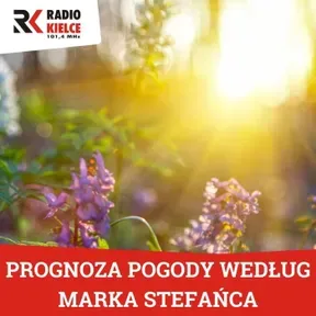 PROGNOZA POGODY WEDŁUG MARKA STEFAŃCA