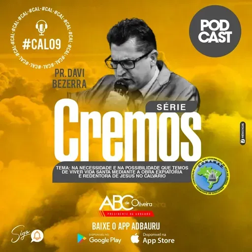 CREMOS 9 - PARTE 1 - Viver vida santa mediante a obra expiatória e redentora - Pr. Davi Bezerra