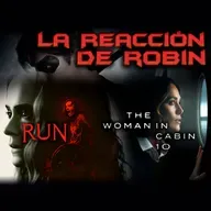 La Reacción de Robin - La mujer del camarote 10 + Corre