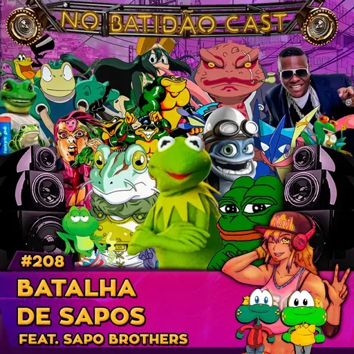 #208 - Batalha de Sapos