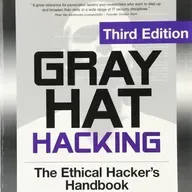 Gray Hat Hacking The Ethical Hackers Handbook, 3rd Edition