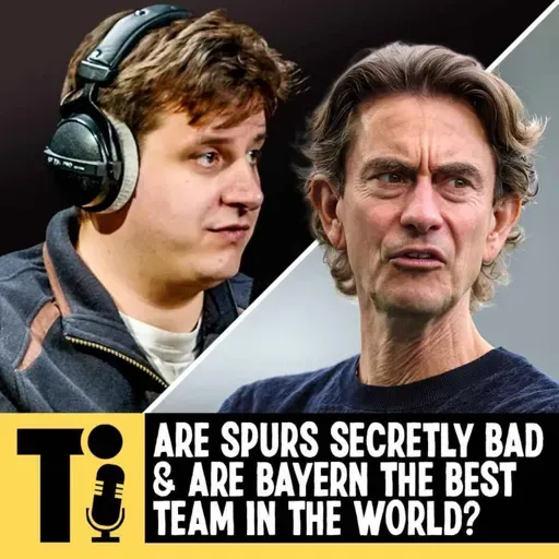 Are Spurs secretly bad & are Bayern the best team in the world?