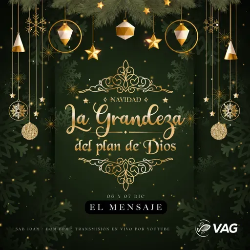 06 y 07 DIC | La grandeza del plan de Dios - El mensaje — Oscar Madrigal